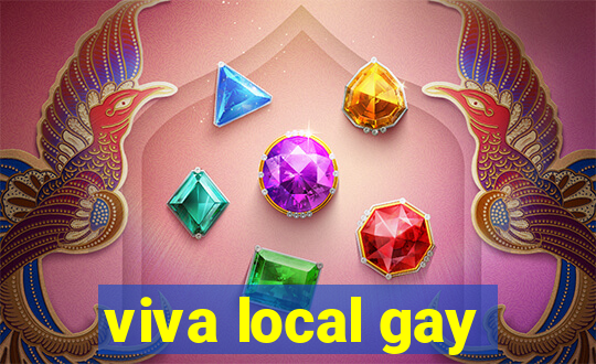 viva local gay